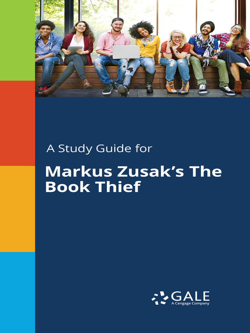 Title details for A Study Guide for Markus Zusak's "The Book Thief" by Gale, Cengage Learning - Available